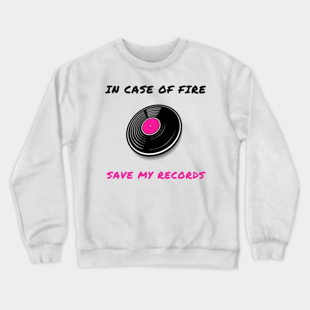 In case of fire save my records Crewneck Sweatshirt by IOANNISSKEVAS